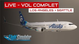 [Flight Simulator] Vol complet Los Angeles - Seattle en B737-900ER