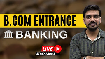 BHU BCom Entrance 2021 - BANKING - Revision Class