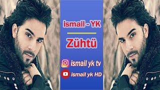 ismail yk - Zühtü - HD