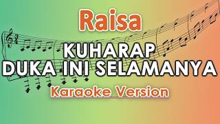 Raisa  Kuharap Duka Ini Selamanya karaoke  Regis