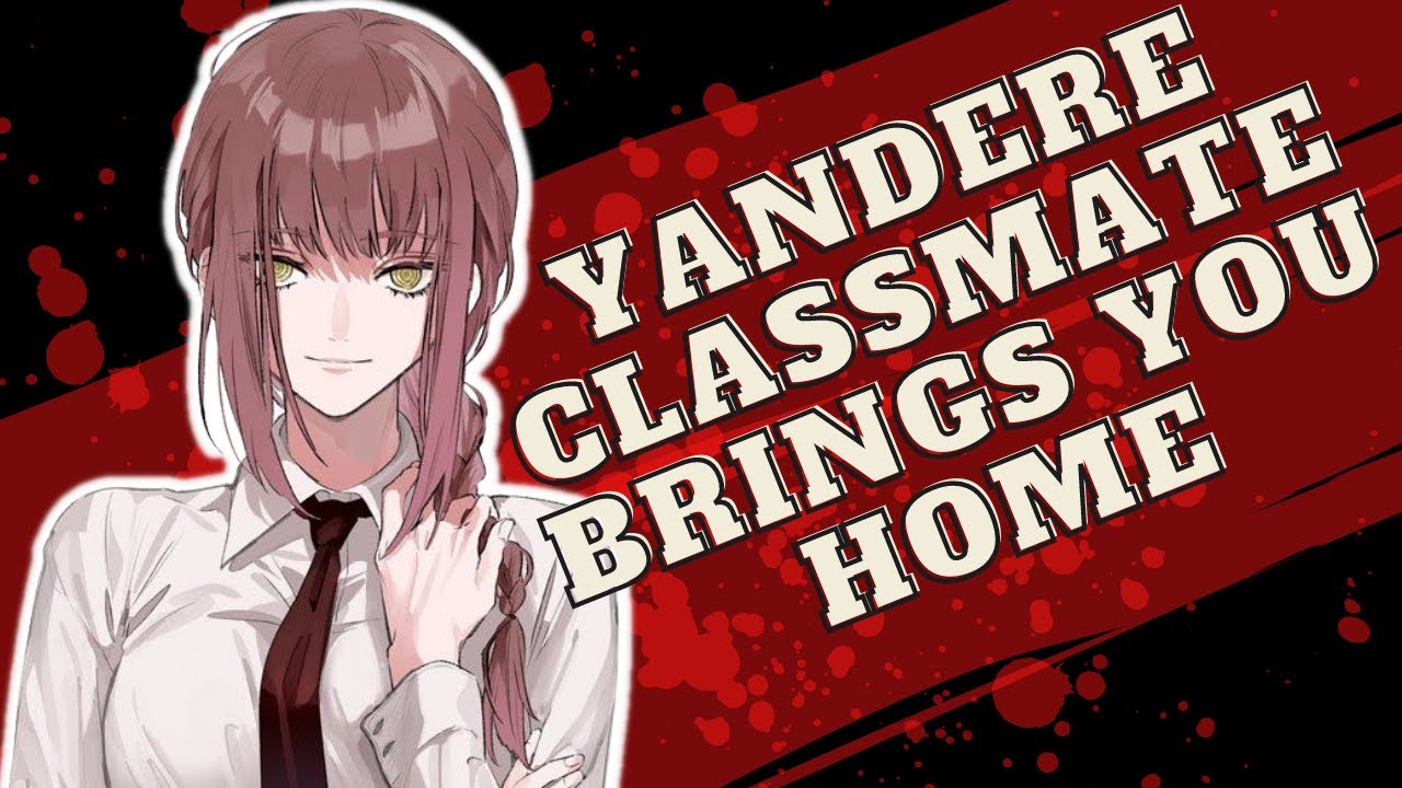 [ASMR] Yandere Classmate Takes You Home [Roleplay] [f4a] [f4m]