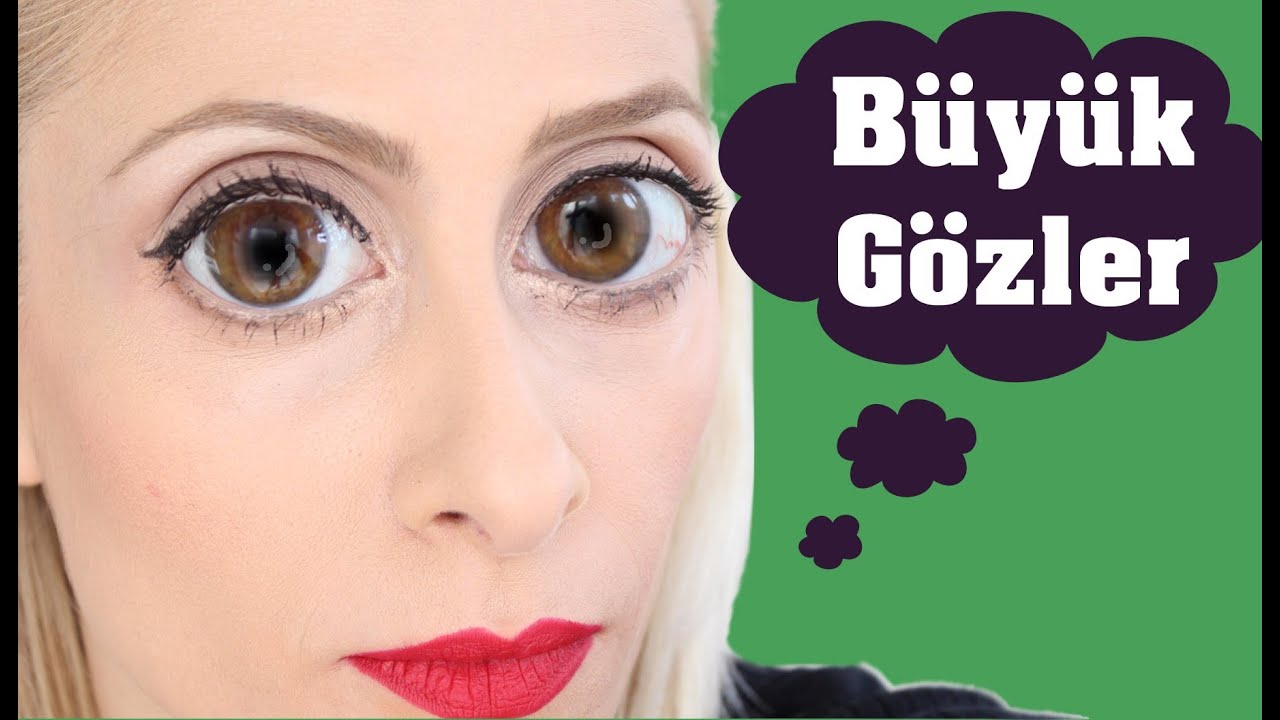 Kucuk Gozleri Nasil Buyuk Gosterirsiniz Youtube