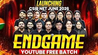 CSIR NET June 2026 Endgame Batch Launch | FREE YouTube Batch for JRF Aspirants! 🔥