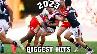 NRL 2023 BIGGEST HITS