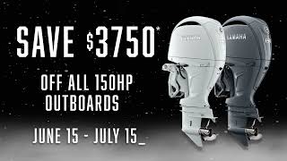 Save $3750 Off All Yamaha 150hp Models - June 15 - July 15, 2026!