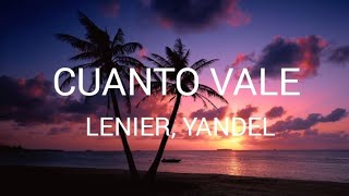 Lenier, Yandel - Cuánto Vale (Letra)