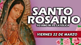 ❤️SANTO ROSARIO DE HOY VIERNES 22 DE MARZO DE 2024🌷| Rosario | Yo Amo❤️Mi Fe Católica✞