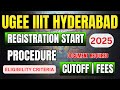 How to Apply for IIIT Hyderabad UGEE 2025 ⋮ Step-by-Step Registration Guide | Complete Registration