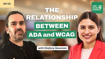 The Relationship Between ADA and WCAG With Stefany Newman | Web Access Matters Podcast