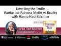 Part 1  unveiling the truth workplace fairness myths vs reality with hanna hasl kelchner