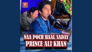 Naa Poch Haal Saday