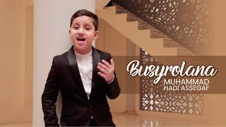 Muhammad Hadi Assegaf - Busyro Lana (Official Music Video)