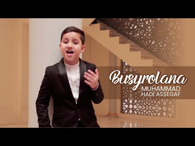 Muhammad Hadi Assegaf - Busyro Lana (Official Music Video) class=