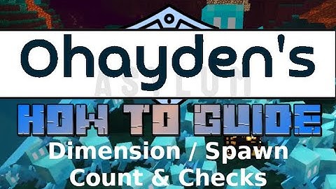 Dimension / Spawn Count & Checks