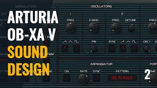 Arturia OB-XA V sound design - Let's make some patches (2/2)