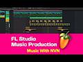 Fl Studio Music Production Music with NVN #musicwithnvn #musicproduction #flstudio