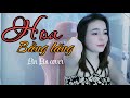 Hoa bng lng  lin lin cover  lin lin