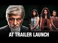 Amitabh Bachchan: I Want India To Be Free Of Rapes | Taapsee Pannu | PINK Trailer Launch