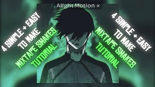 4 simple &amp; easy mixtape shakes to make (alight motion) #tutorial #alightmotion #edit #shakestutorial