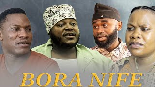 BORA NIFE   Episode 2.  Staring MKOJANI,MBEMBE SHASHA,KILANGASO |Love story❤️❤️💖💖❣️❣️💔