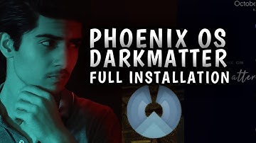 How To Install Phoenix Os Darkmatter On PC | Windows 10 | Hindi/Urdu