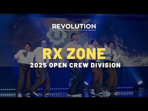 RX ZONE | OPEN CREW DIVISION | REVOLUTION 2025