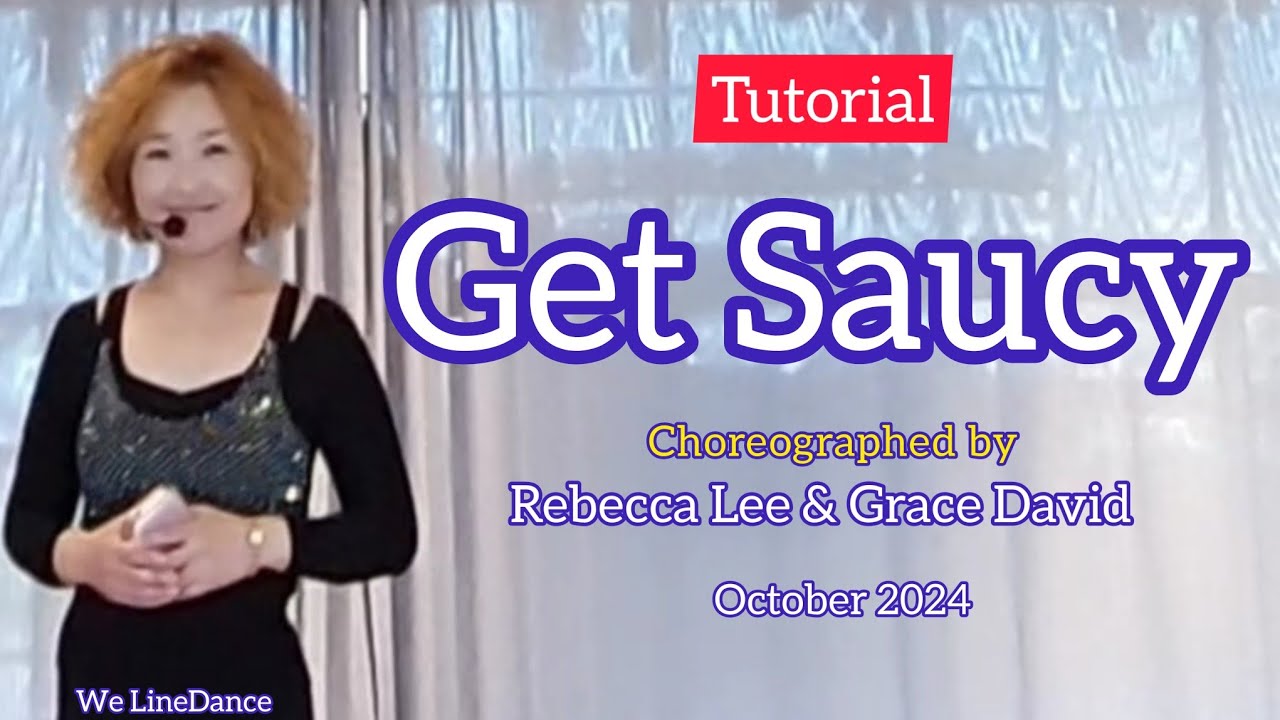 Tutorial : Get Saucy linedance