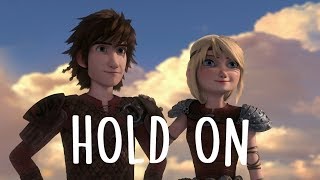 Hiccstrid ~ Hold on