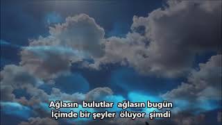 Ağlasin Bulutlar