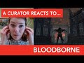 Curator Reacts to Bloodborne Video Game | Cincinnati Art Museum