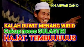 KH ANWAR ZAHID[[kalah duit menang wirid]]#santri #anwarzahid #ceramah #santringapak #budaya