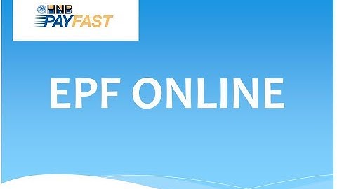 06 How to create HNB PAYFAST EPF File