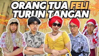 ORANG TUA FELI TURUN TANGAN