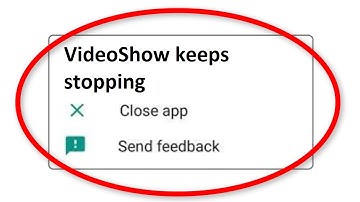 How To Fix VideoShow App Keeps Stopping Error Android & Ios - Fix VideoShow App Not Open Problem