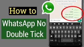 WhatsApp No Double Tick | How to Remove Double Tick on WhatsApp Message (2023) |