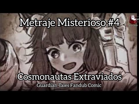 Metraje misterioso #4: Cosmonautas desaparecidos (Guardian Tales con voces) #guardiantales