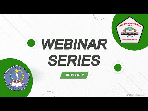 WEBINAR SERIES  BATCH #2 -  POLITEKNIK SUKABUMI