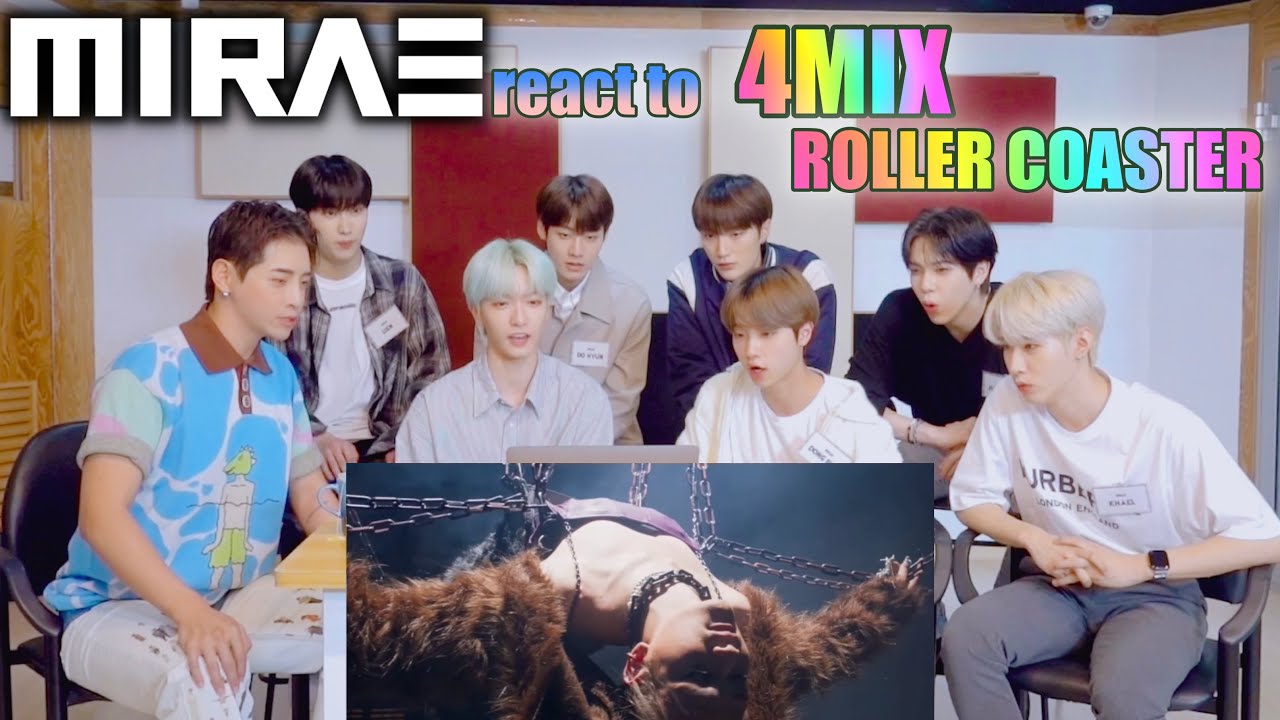 Kpop Idol React To Thai Boy Group Mv🇰🇷 Mirae 미래소년 W.Aoora 🇹🇭4Mix - Roller  Coaster - Youtube