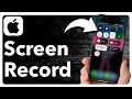 How To Screen Record On iPhone