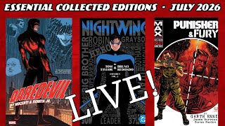 Essential Collected Editions for July 2026 - LIVE!