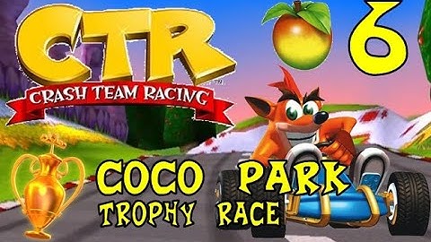 Crash Team Racing - Wumpa 6: Coco Park (Trophy Race)