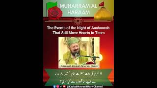 The Event of the Night of Aashoorah That Still Move Hearts to Tears9 محرم کی رات ؟