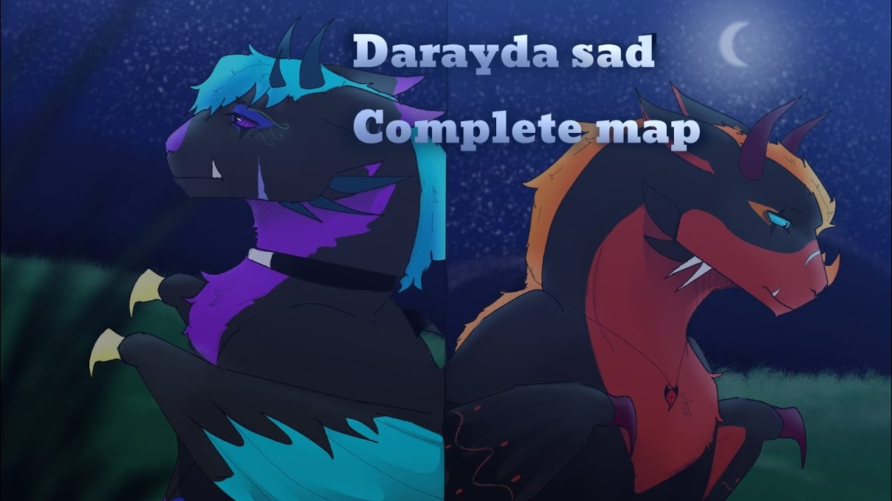 ❤️‍🩹Darayda Sad Map Complete ❤️‍🩹