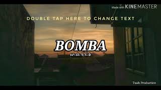 Waris - Bomba (lyric)