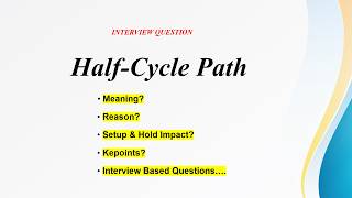 Half Cycle Path Explained | Setup and Hold impact | Interview Question | VLSI STA SMS |