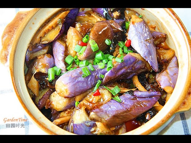 田园时光美食 鱼香茄子煲 素 Eggplant Stew 中文版 Youtube