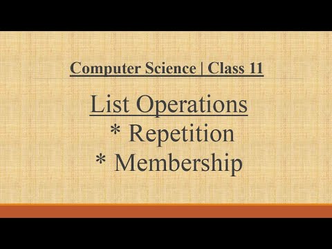 Repetition and Membership- List Operation in Python(Term 2) | Class 11 Computer Science