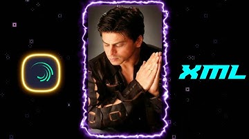 S R K _ T R E N D 😍 || XML ⬇️ || #xml #alightmotion #sabbirgamingyt #am_editors_bd