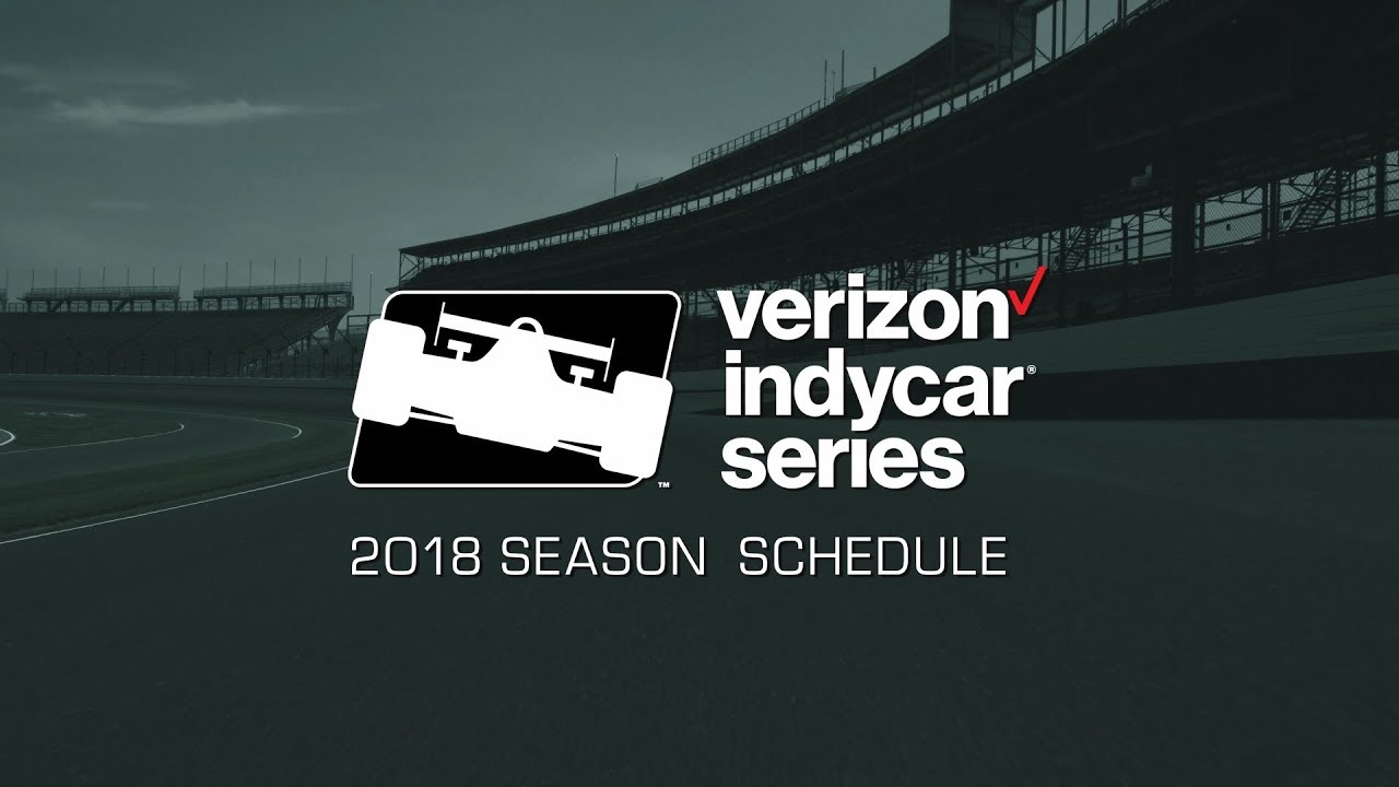 18 Indycar Schedule Builds On Consistency 18 Indycar Schedule Builds On Consistency