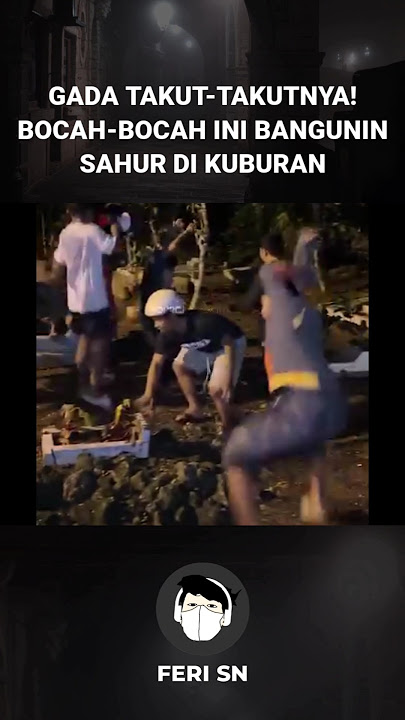 BOCAH-BOCAH INI BANGUNIN SAHUR DI KUBURAN #penampakan #hantu #shorts